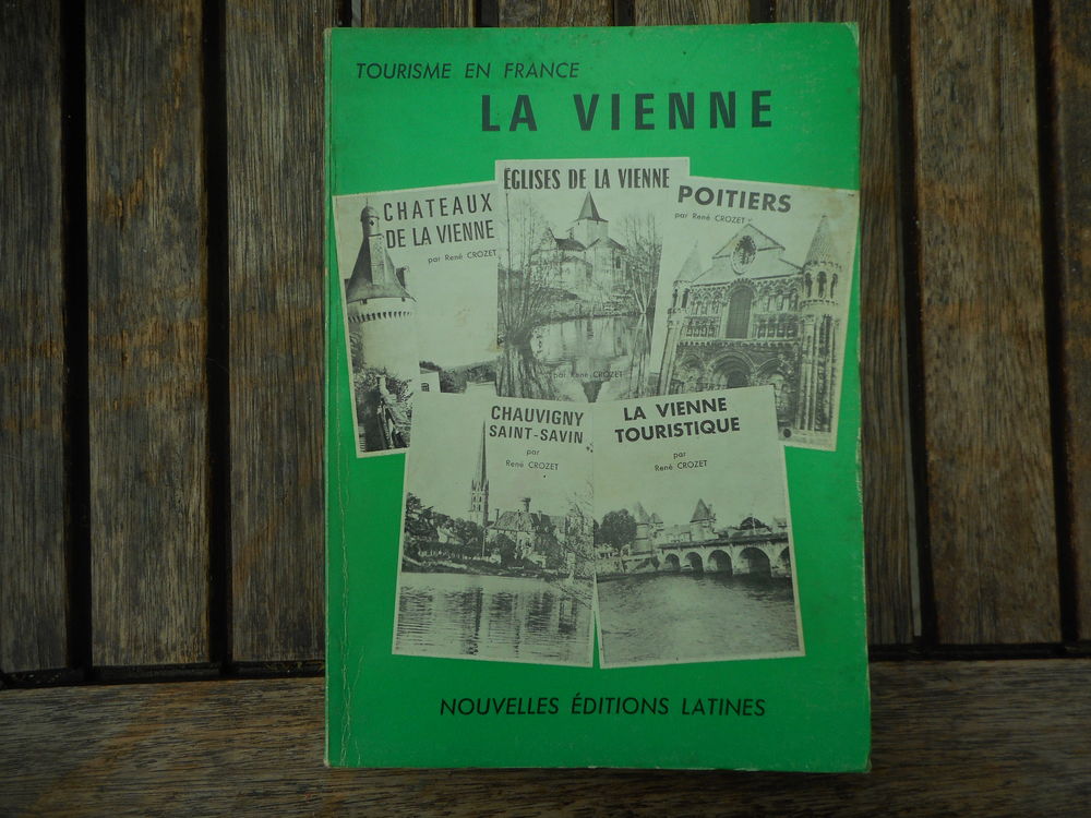 Livre  Tourisme en France: La Vienne  Par Ren� Crozet 20 Nieuil-l'Espoir (86)