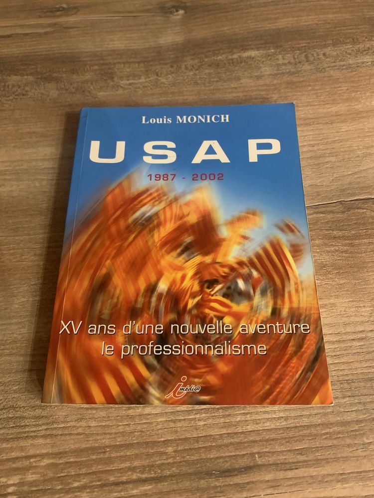 Livre Usap     XV ans d' une nouvelle aventure le 18 Saleilles (66)