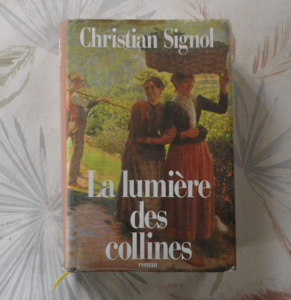 LA LUMIERE DES COLLINES de Christian SIGNOL France Loisirs 2 Bubry (56)