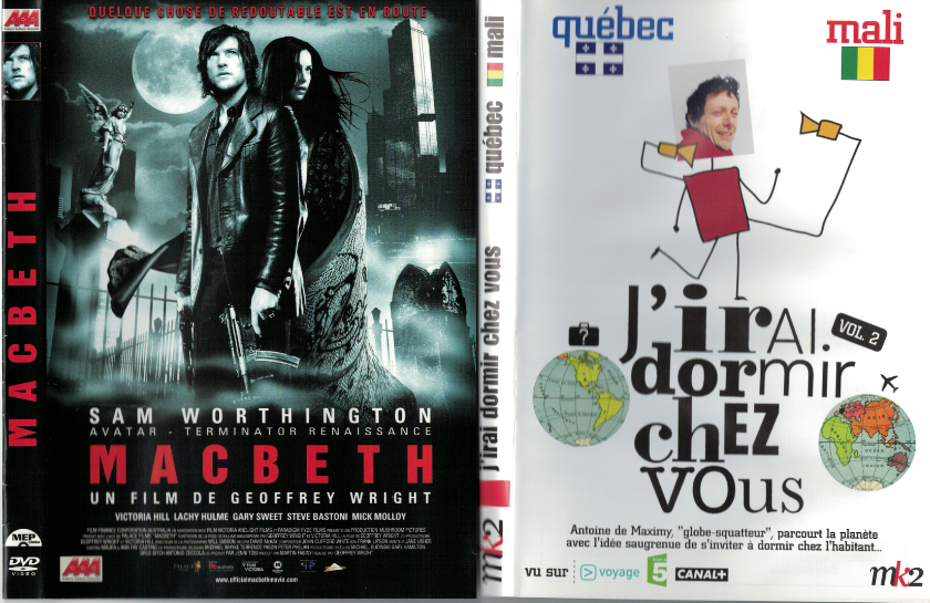 MACBETH. J'irais dormir chez vous, (Qu�bec et Mali) 4 Rochefort (17)
