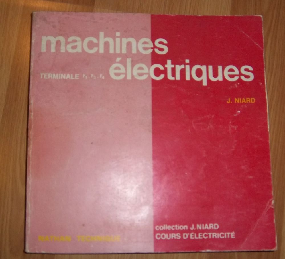 Machines �lectriques terminale F1, F2, F3 de J. NIARD 8 Colombier-Fontaine (25)