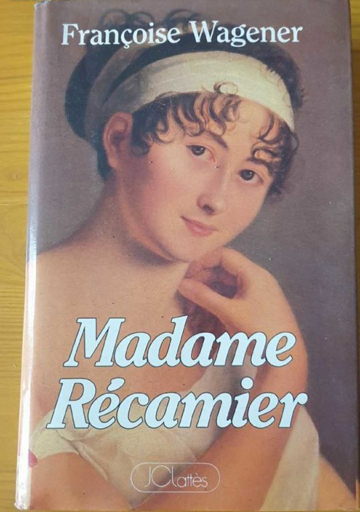 Madame R�camier- Fran�oise Wagener 6 Nancy (54)