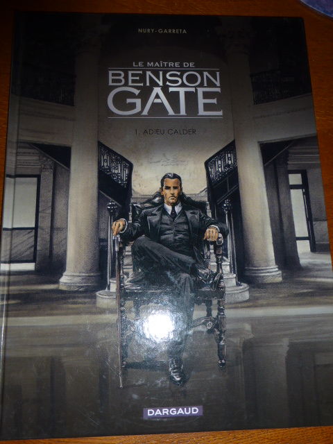 Le maitre de Benson Gate Tome 1 Adieu Calder EO 5 Rueil-Malmaison (92)