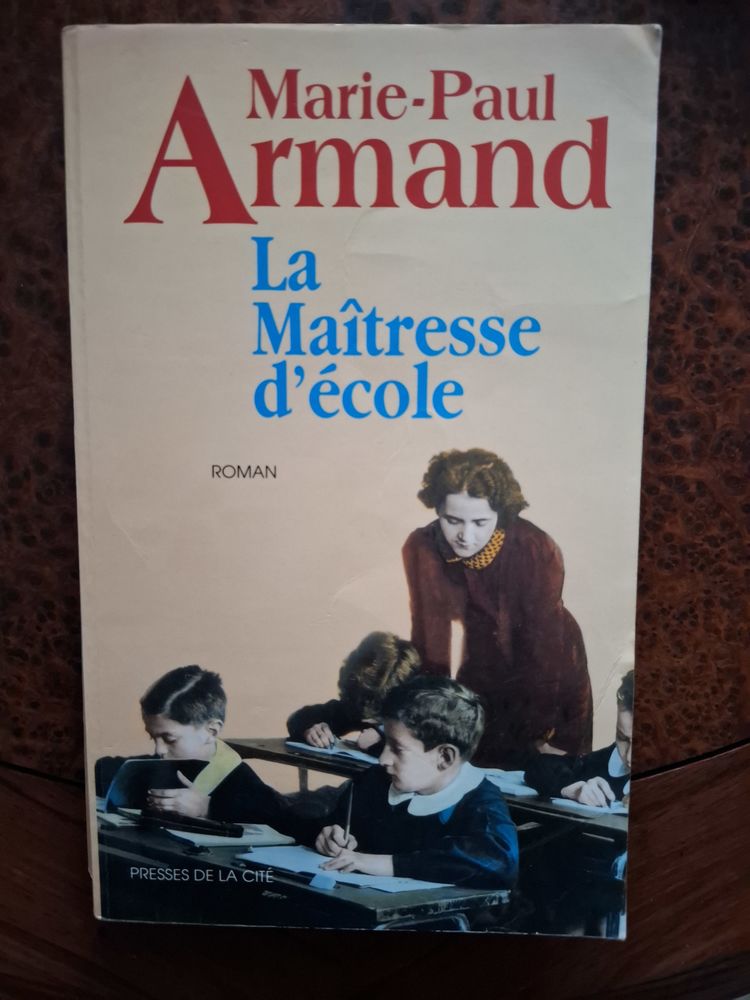 La Ma�tresse d'�cole - Marie-Paul Armand - 1995 - bon �tat 2 La Chapelle-Saint-Luc (10)
