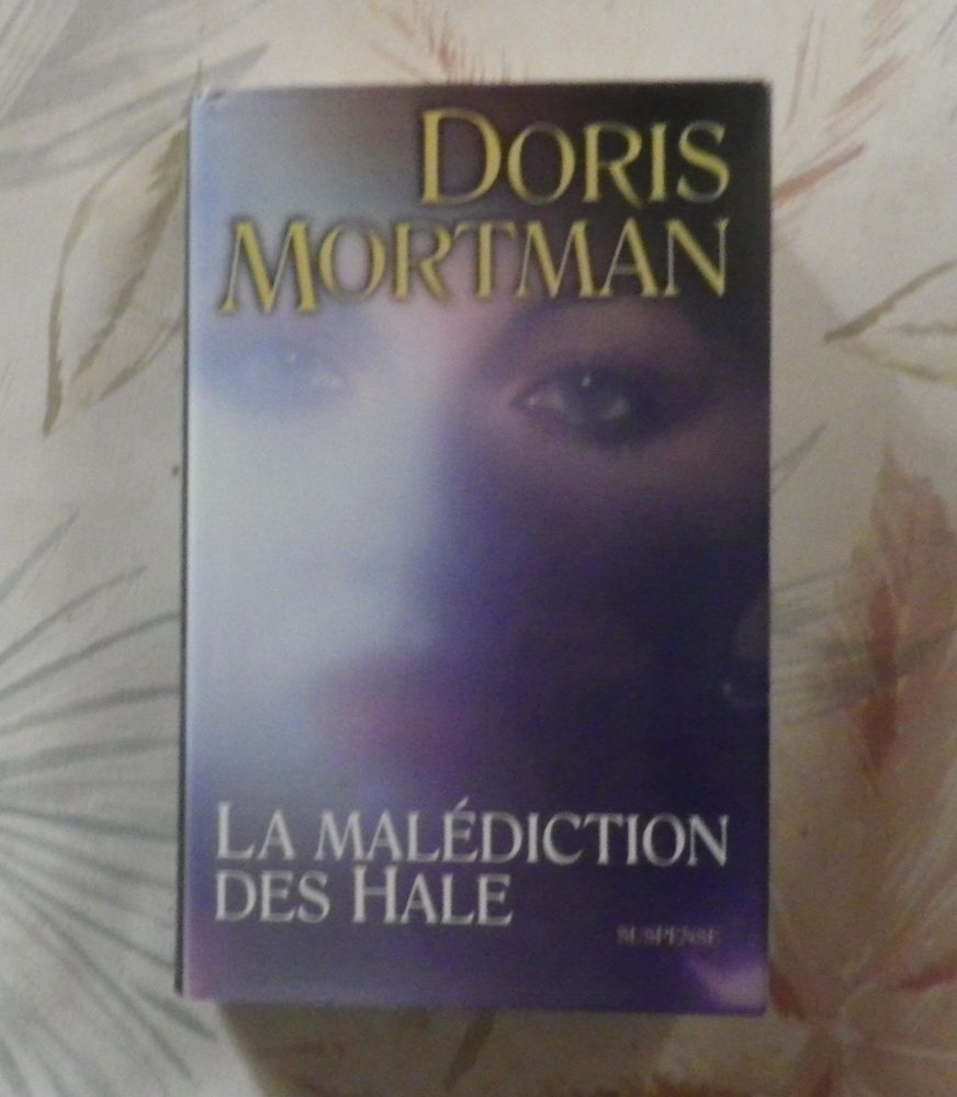 LA MALEDICTION DES HALE de Doris MORTMAN Ed. France Loisirs 3 Bubry (56)