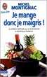 Je mange donc je maigris .... méthode Montignac 8 Brem-sur-Mer (85)