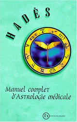 Manuel complet d'astrologie m�dicale  Had�s  ..  TBE  .. 45 Carcassonne (11)
