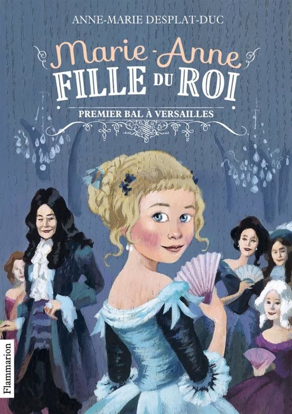 Marie-Anne, fille du roi Tome 1 : premier bal � Versailles 6 Carbon-Blanc (33)