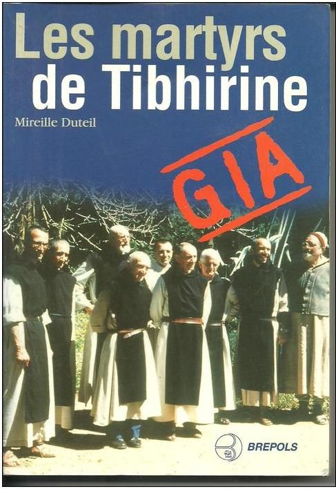   Les Martyrs de Tibhirine  de Mireille Duteil 6 Montauban (82)
