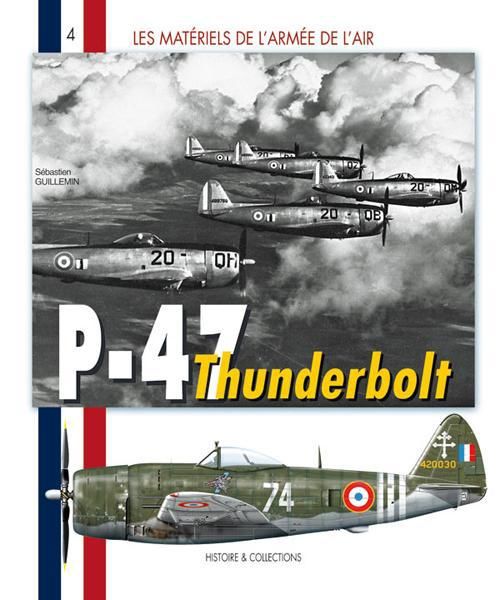 Les mat�riels de l'arm�e de l'air t.4 P-47 Thunderbolt 25 Avignon (84)