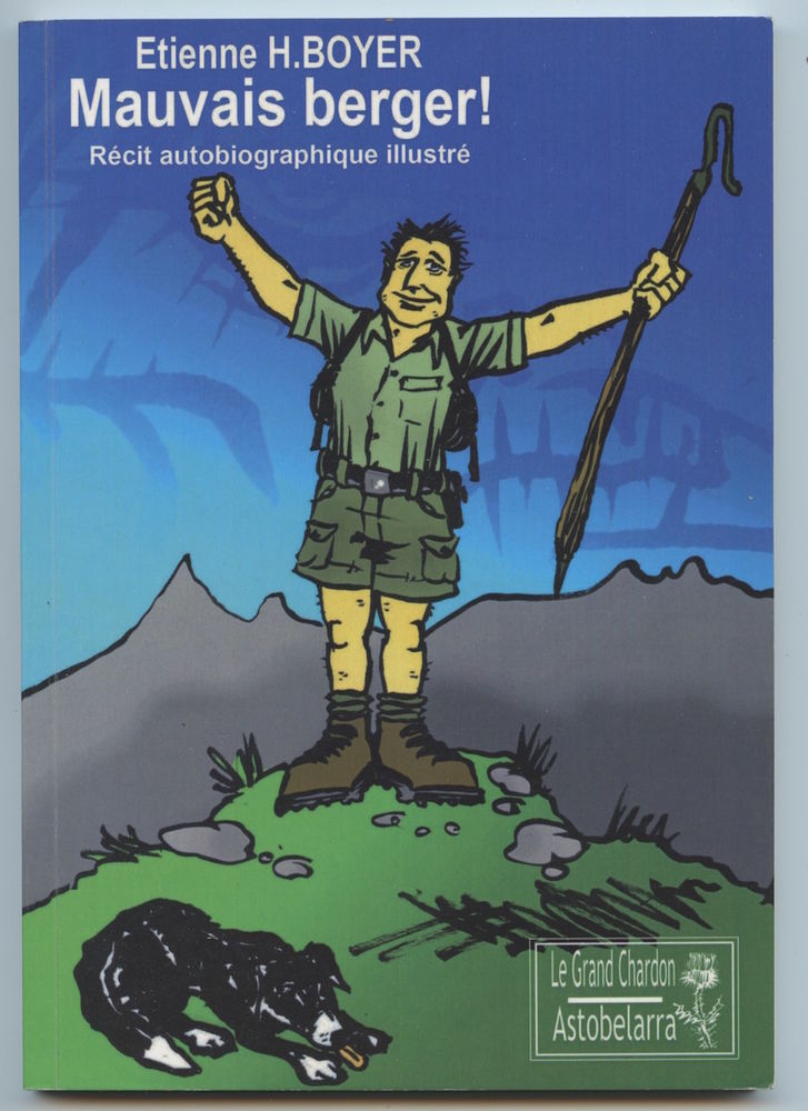 Mauvais berger
de Etienne H. Boyer 3 Oloron-Sainte-Marie (64)