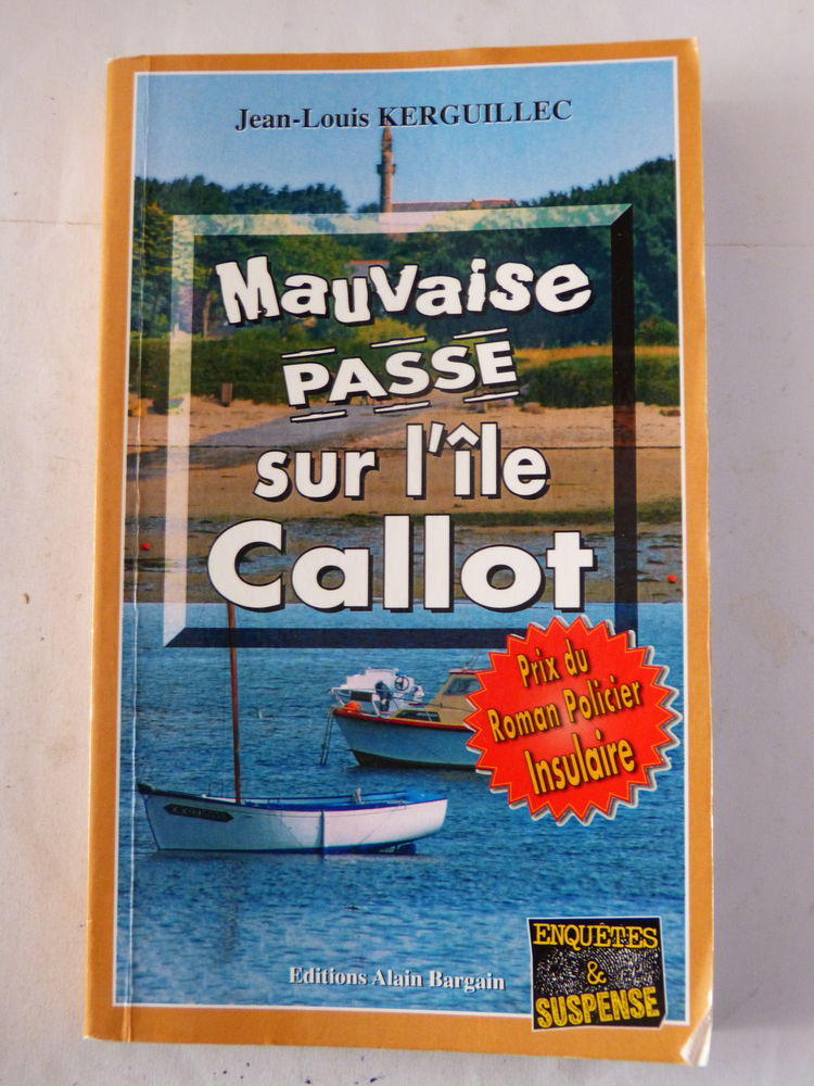 MAUVAISE PASSE SUR L '  ILE CALLOT  policier  BARGAIN 3 Brest (29)