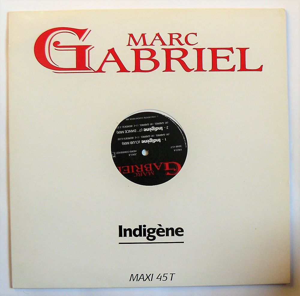 Maxi 45T Marc GABRIEL : Indig�ne - Promo hors-commerce 8 Argenteuil (95)