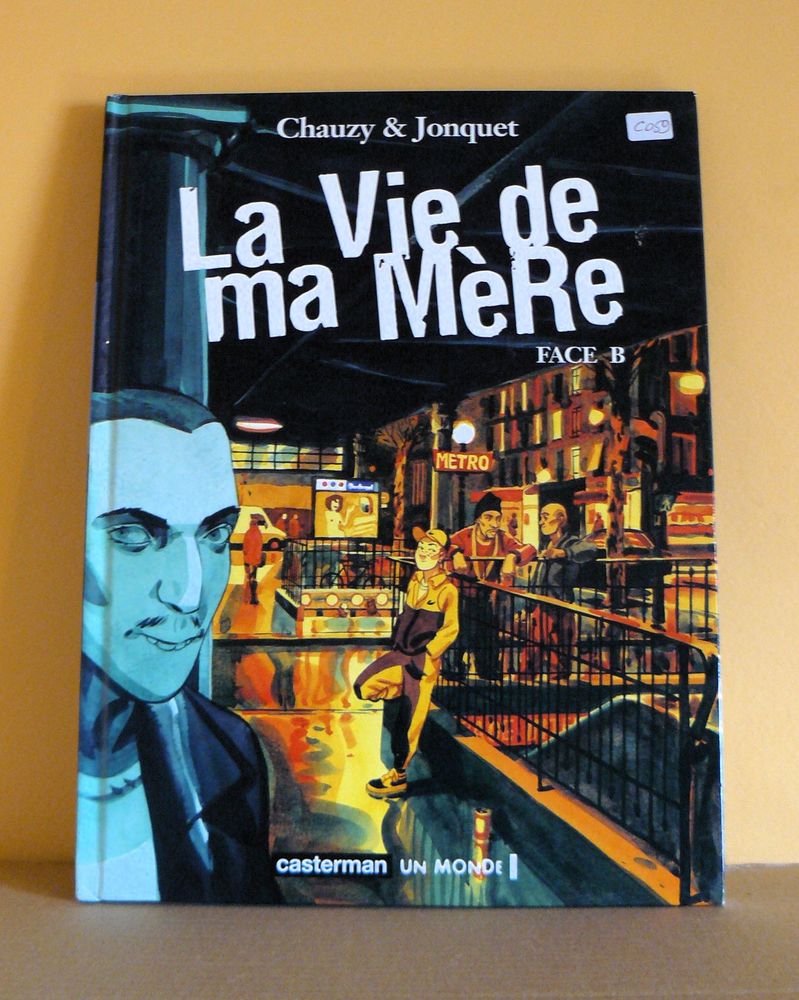 EO La vie de a m�re : Face B - Chauzy - Casterman - 2003 9 Argenteuil (95)