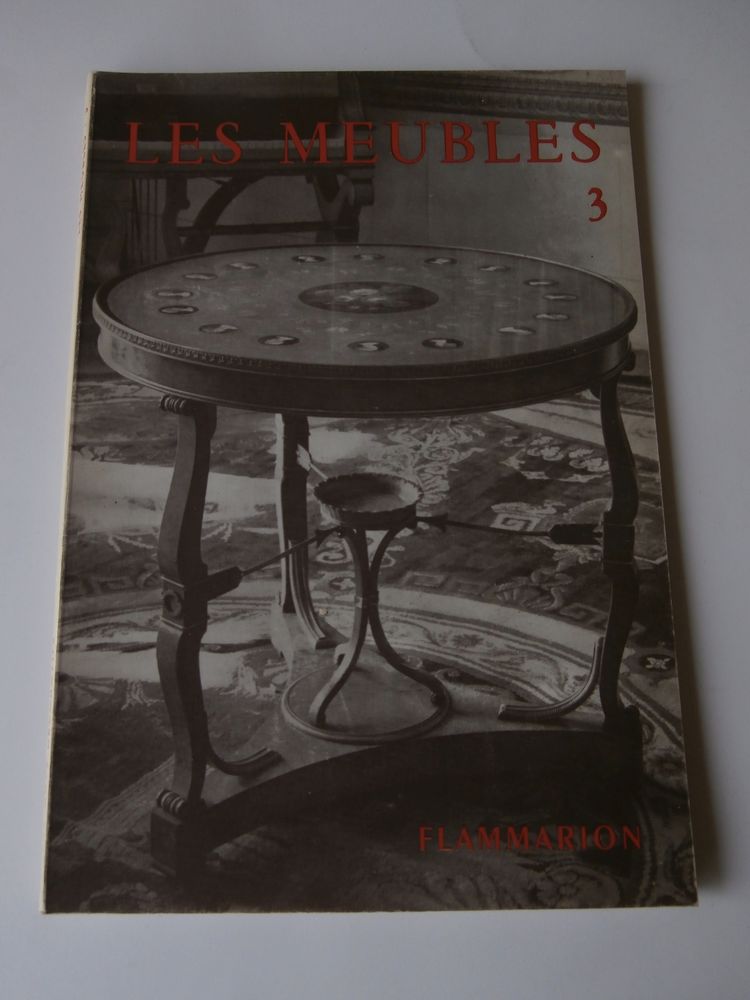 LES MEUBLES 3 .G.JEANNEAU. �dition Flammarion 1965.  12 Tours (37)