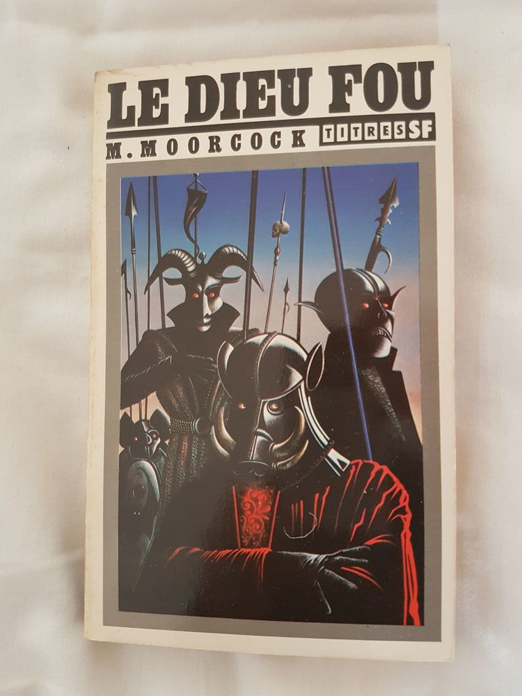 Michael MOORCOCK - Le dieu fou 0 Perpignan (66)