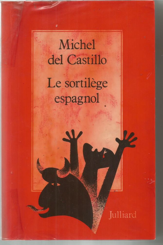 Michel CASTILLO : le sortil�ge espagnol 6 Montauban (82)