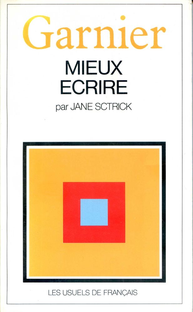 MIEUX ECRIRE - Jane Sctrick, 4 Rennes (35)