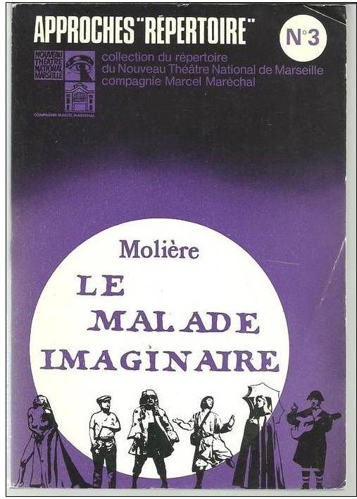 Moli�re : Le malade imaginaire - approches r�pertoire 3 Montauban (82)