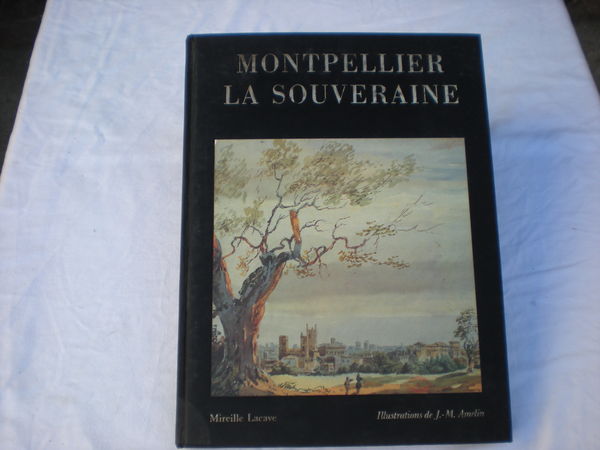 montpellier la souveraine de mireille lacave 2 Bailleau-l'�v�que (28)