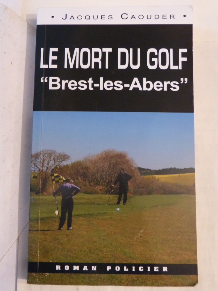 LE MORT DU GOLF  policier  BRETON OUEST ET COMPAGNIE 4 Brest (29)