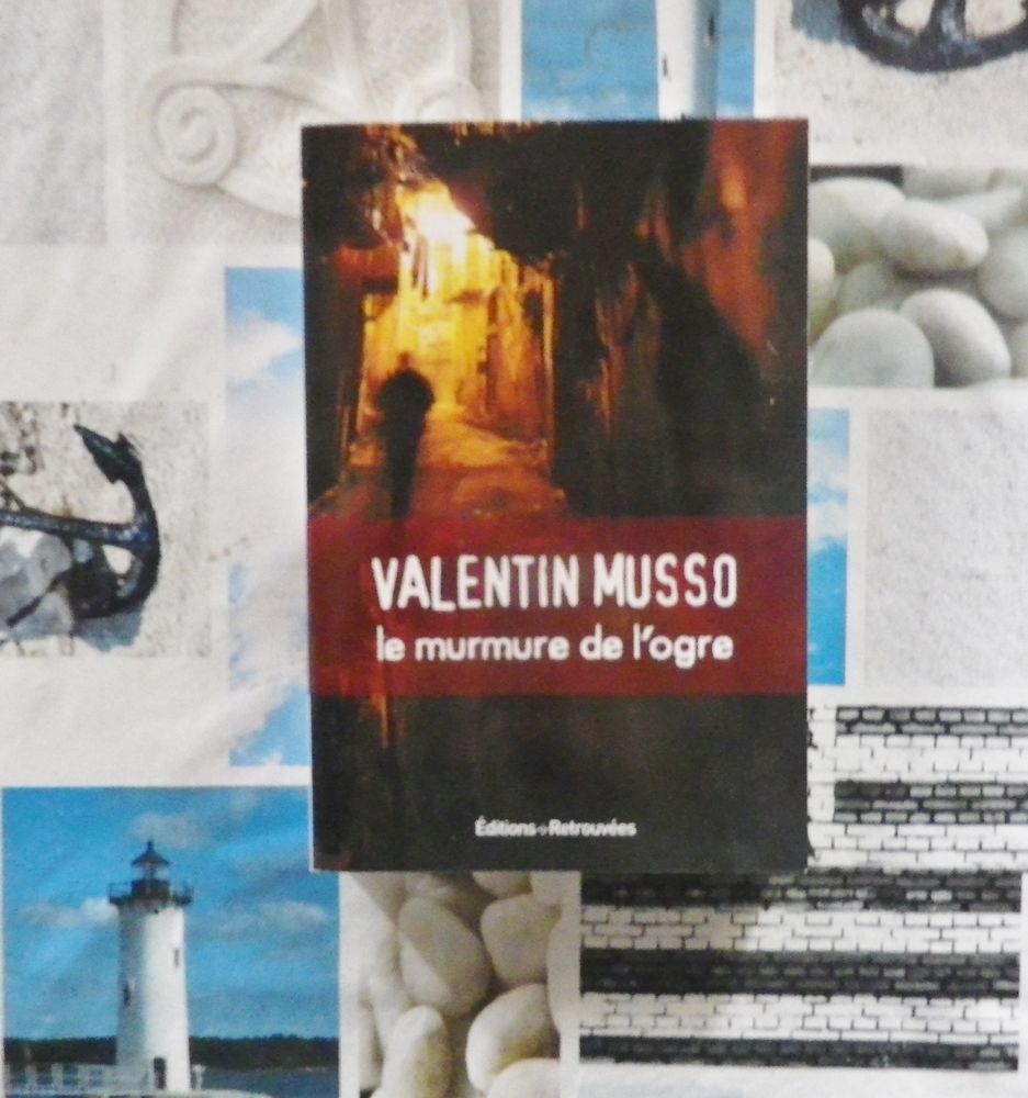 LE MURMURE DE L'OGRE de Valentin MUSSO Editions Retrouv�es 5 Bubry (56)