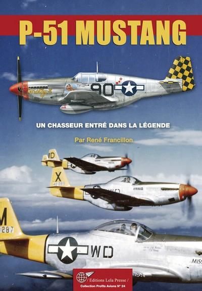 Le P-51 Mustang, un chasseur entré dans la légende 40 Avignon (84)