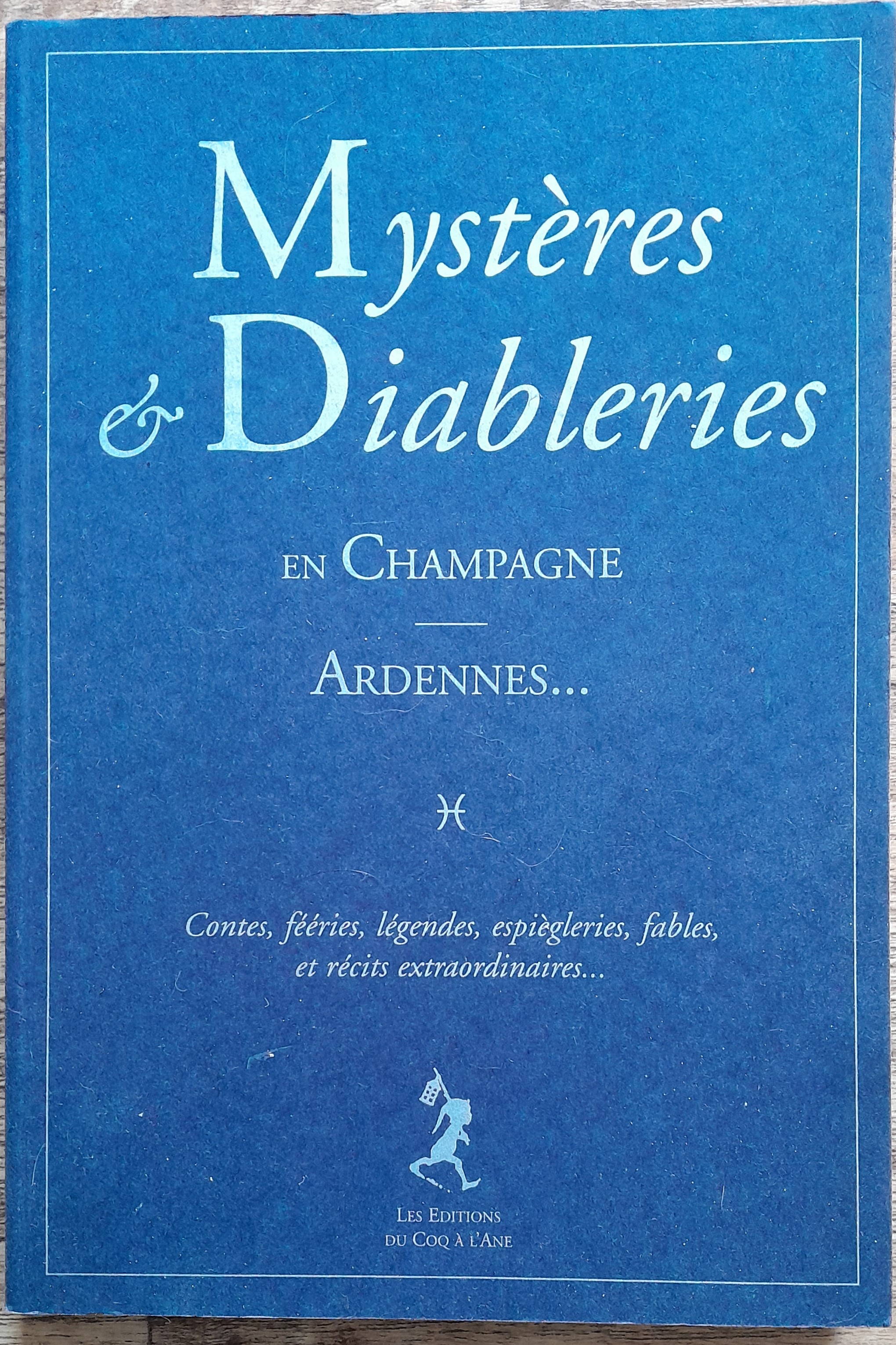 Myst�res et diableries en Champagne Ardennes 
22 Soissons (02)