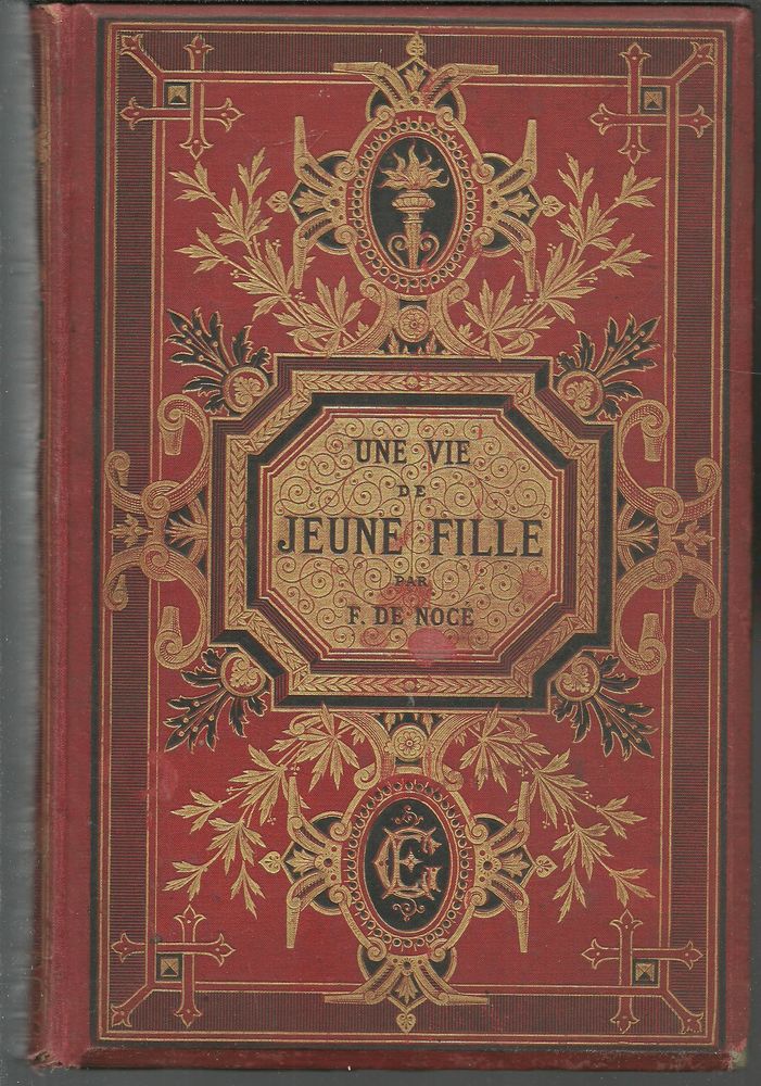 F de NOCE Une vie de jeune fille Librairie THEODORE LEFEVRE 20 Montauban (82)