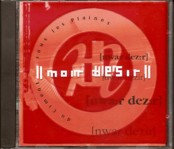 cd  Noir D�sir  Du Ciment Sous Les Plaines (�tat neuf) 6 Martigues (13)