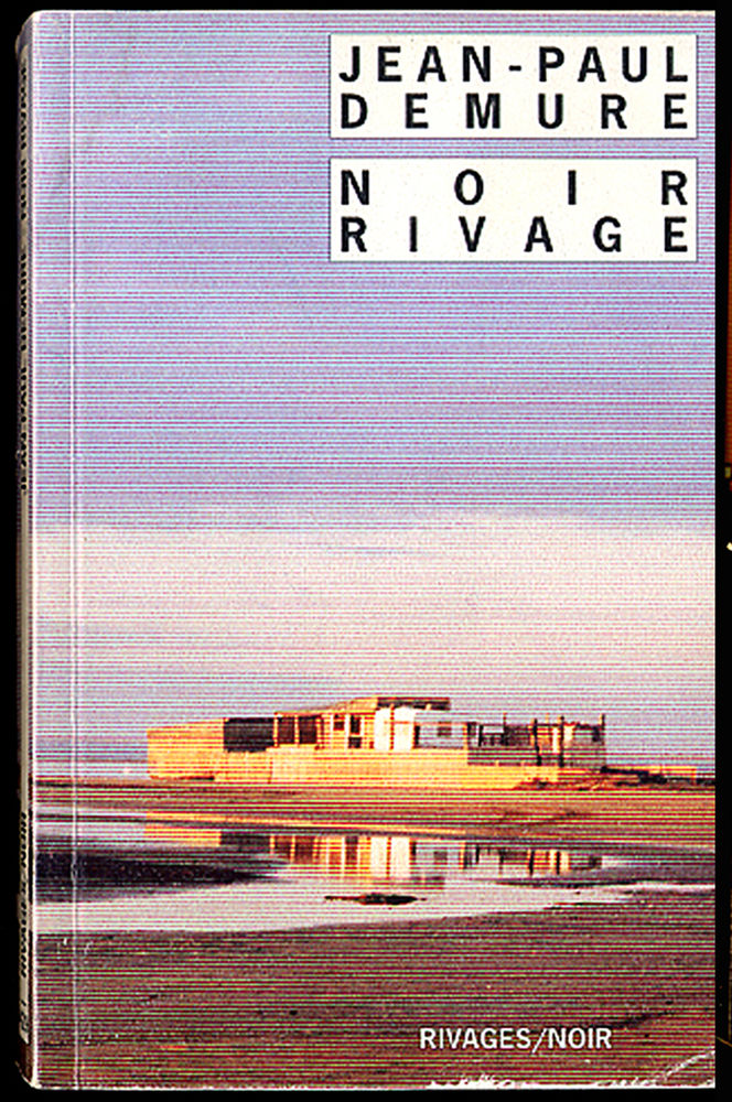 Noir rivage / Jean-Paul DEMURE 12 Antrain (35)