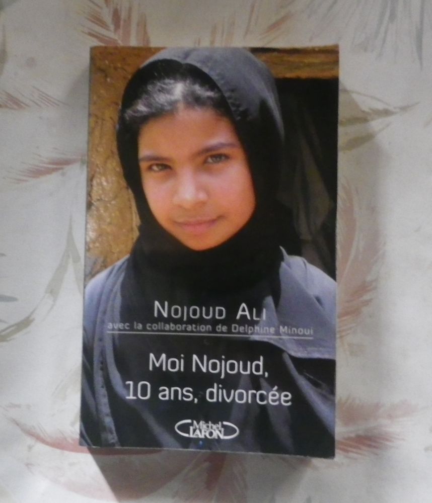 MOI NOJOUD, 10 ANS, DIVORCEE par Nojoud ALI Ed. Michel Lafon 5 Bubry (56)