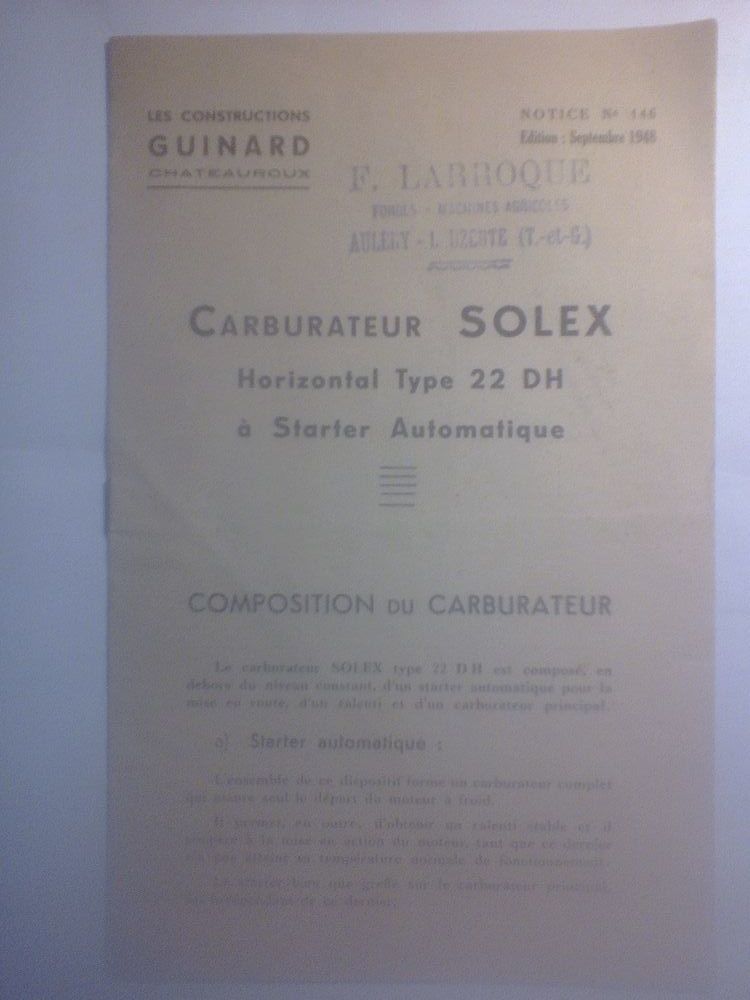 Notice N�146 Guinard Ch�teauroux Carburateur SOLEX Type 22DH 10 N�rac (47)