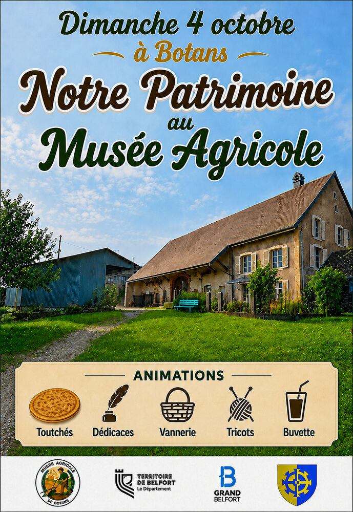 Notre Patrimoine au Mus&eacute;e Agricole de Botans 0 Botans (90)