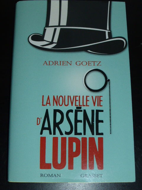 La nouvelle vie d'Arsène Lupin Adrien Goetz 5 Rueil-Malmaison (92)
