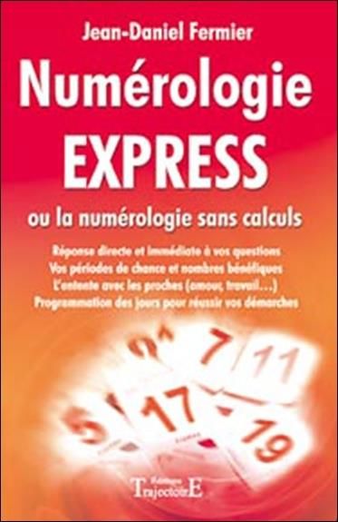 NUMEROLOGIE EXPRESS 
de Jean-Daniel FERMIER 8 Montpellier (34)