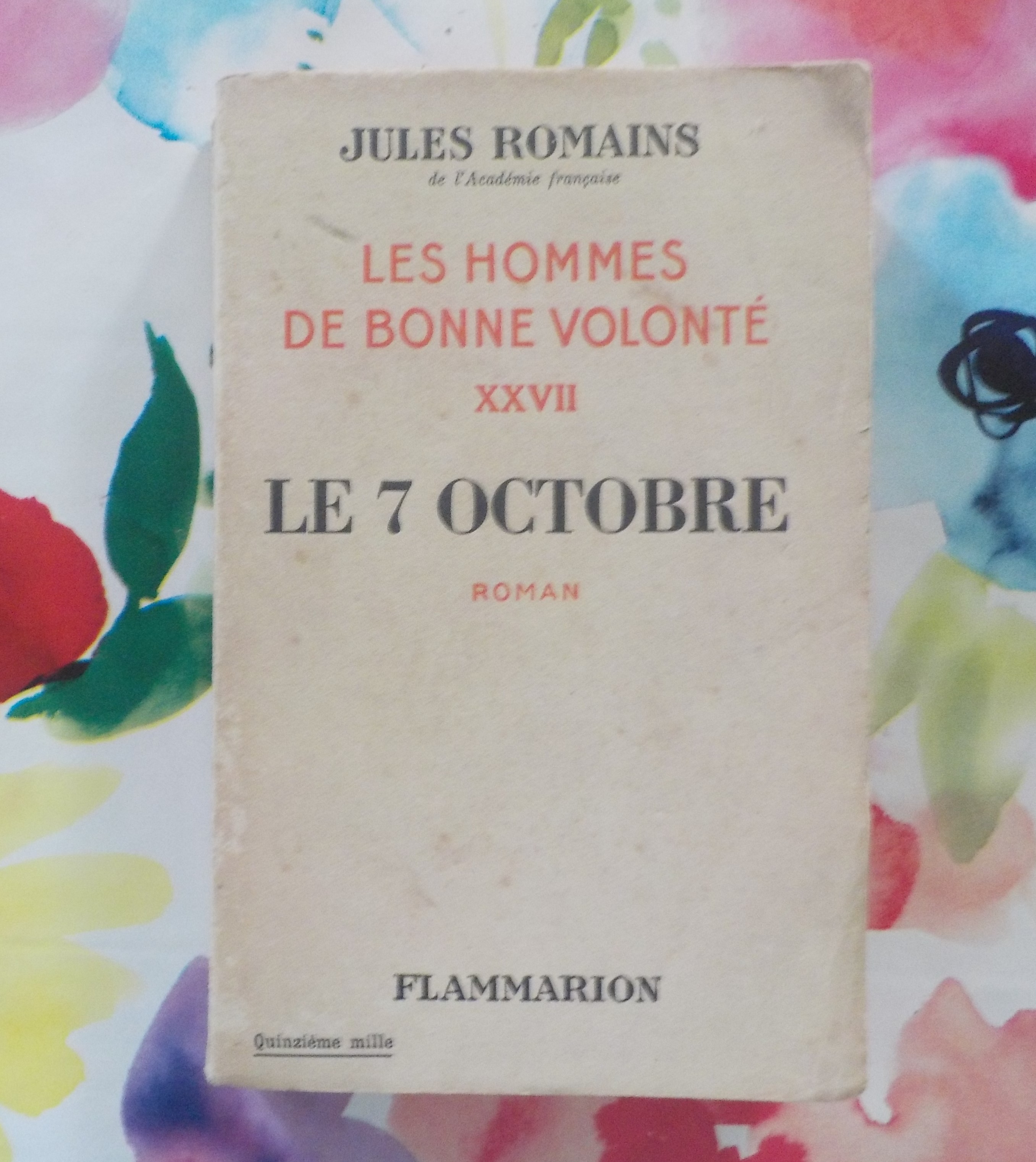 LE 7 OCTOBRE T27 LES HOMMES DE BONNE VOLONTE J. ROMAINS 1946 10 Bubry (56)