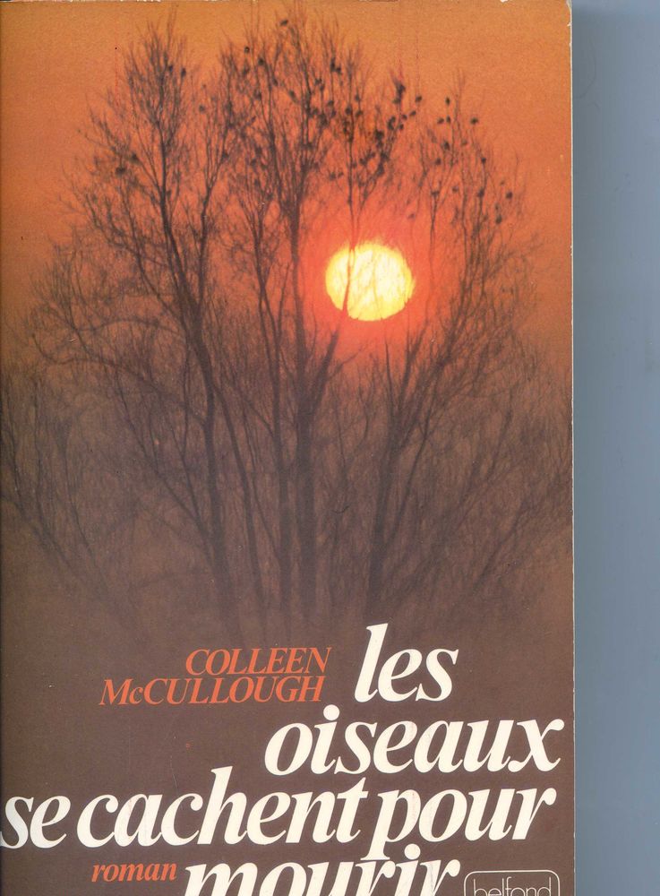 Les oiseaux se cachent pour mourir- Colleen McCULLOUGH, 3 Rennes (35)