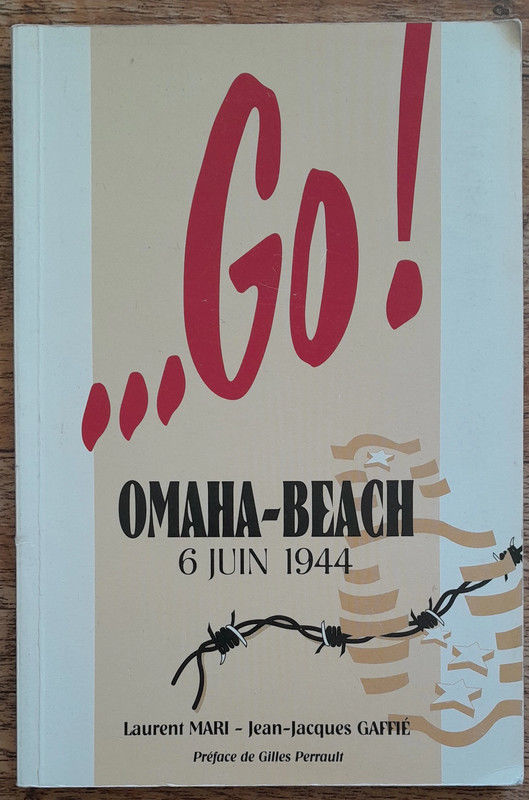 Go ! Omaha Beach 6 juin 1944 - L Mari et JJ Gaffi� 32 Soissons (02)