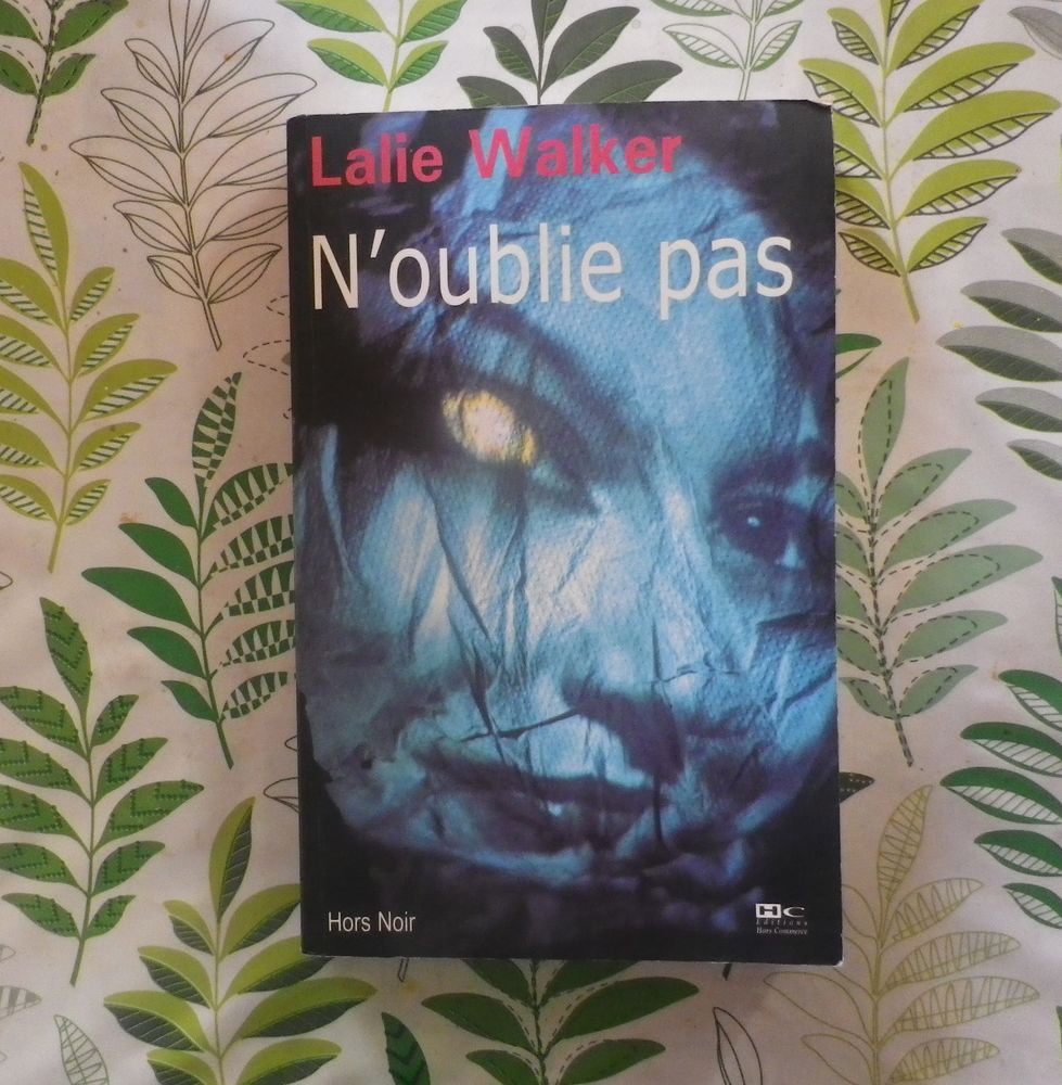 N'OUBLIE PAS de Lalie WALKER Ed. Hors Commerce 3 Bubry (56)
