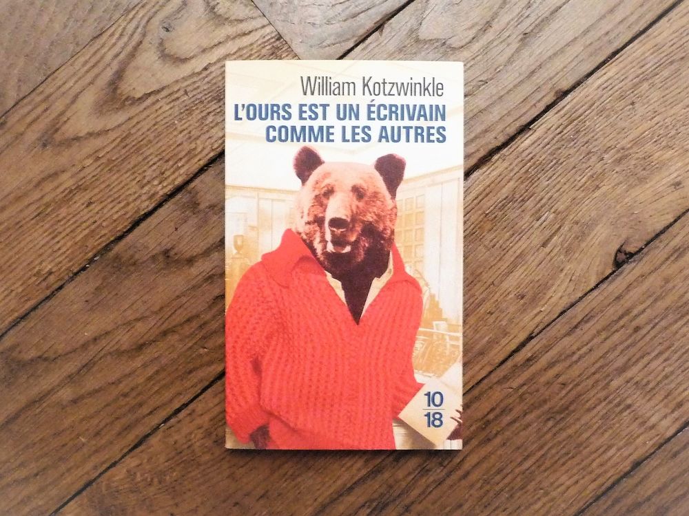 L'ours est un Ecrivain comme les Autres- William Kotzwinkle 3 Paris 15 (75)
