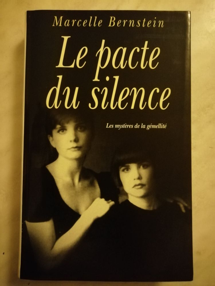 Le pacte du silence (les mystères de la gémellité) Marcelle Bernstein 4 Montpellier (34)