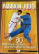 "Passion Judo"
De la ceinture blanche au 1er DAN 20 Moissy-Cramayel (77)