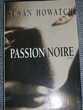 Passion noire Susan Howatch Livres et BD