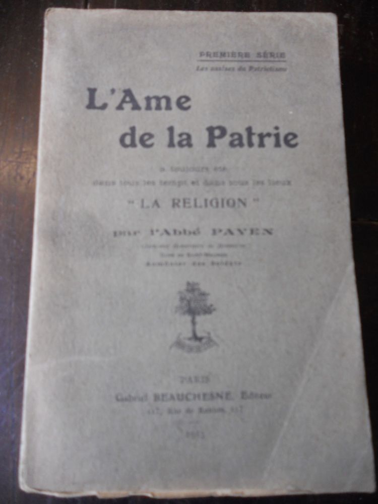 L'AME de la PATRIE. LA RELIGION par l'ABBÉ PAYEN 1913. 18 Tours (37)