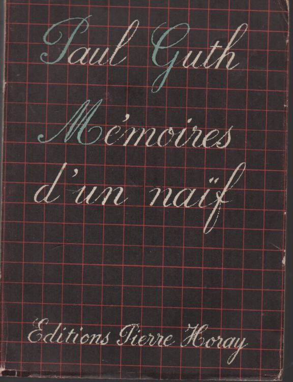 Paul GUTH M�moires d'un naif 6 Montauban (82)