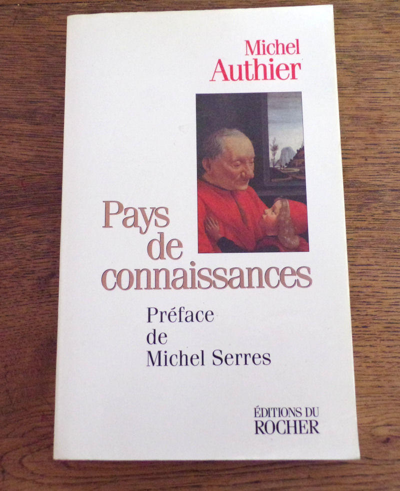 Pays de connaissances Michel Authier �ditions du Rocher 1998 4 Laval (53)