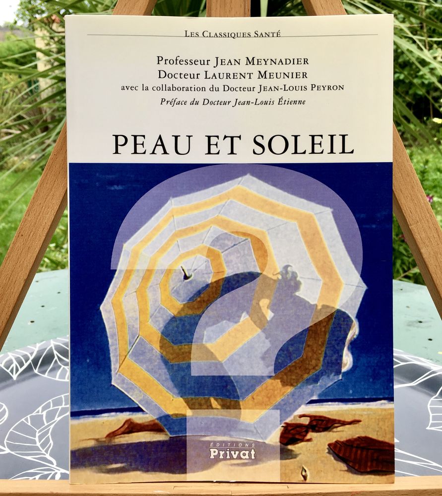PEAU et SOLEIL de J.Meynadier et L.Meunier; Beau livre Neuf  5 L'Isle-Jourdain (32)