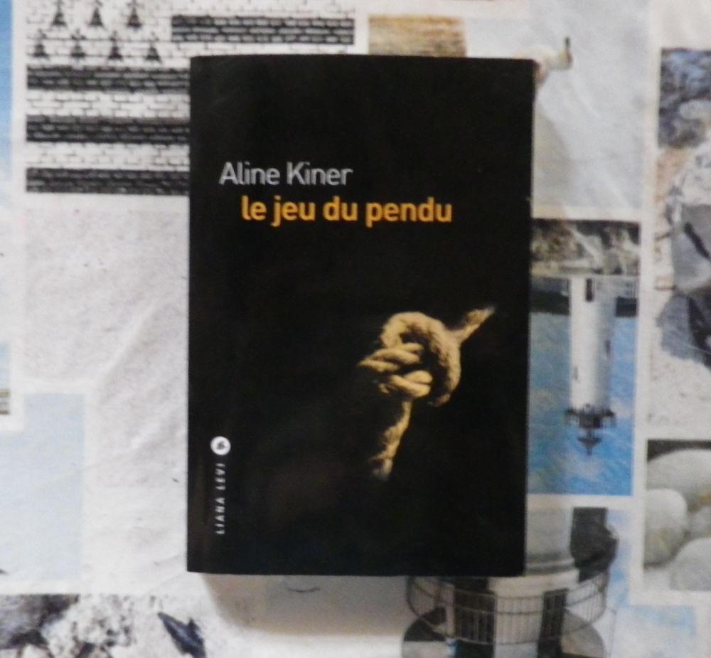 LE JEU DU PENDU de Aline KINER Ed. Liana Levi 4 Bubry (56)