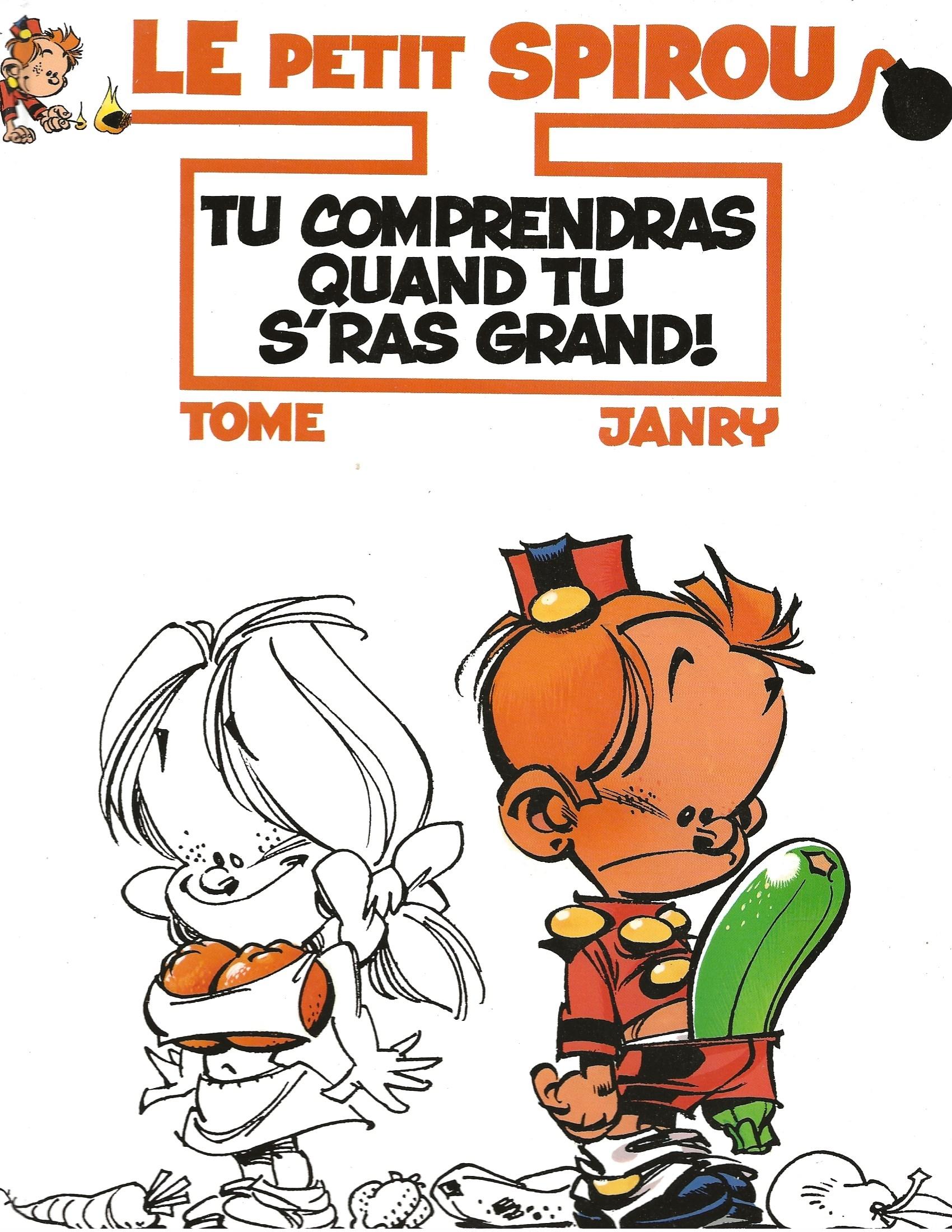 LE PETIT SPIROU   TU COMPRENDRAS QUAND TU S'RAS GRAND  JANRY 4 Gigean (34)